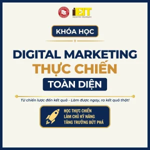 Digital Marketing thực chiến toàn diện