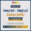 Đào tạo Thư ký – Trợ lý giám đốc chuyên nghiệp Online