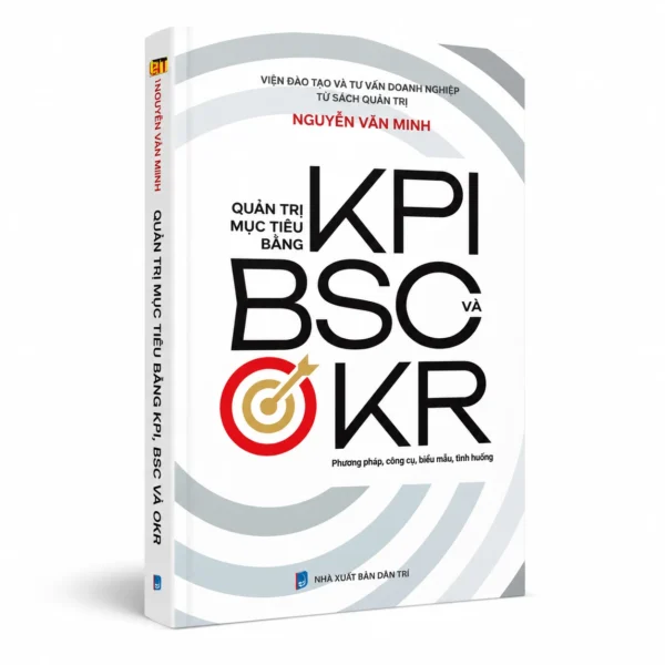 Quản trị mục tiêu bằng KPI, BSC và OKR