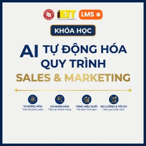 Khóa học: AI tự động hóa quy trình Sales & Marketing