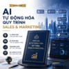 Khóa học: AI tự động hóa quy trình Sales & Marketing