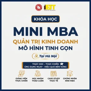 Mini MBA – Quản trị kinh doanh mô hình tinh gọn Online tại Hà Nội