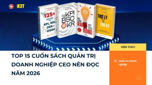 TOP 15 CUỐN SÁCH QUẢN TRỊ DOANH NGHIỆP CEO NÊN ĐỌC NĂM 2026