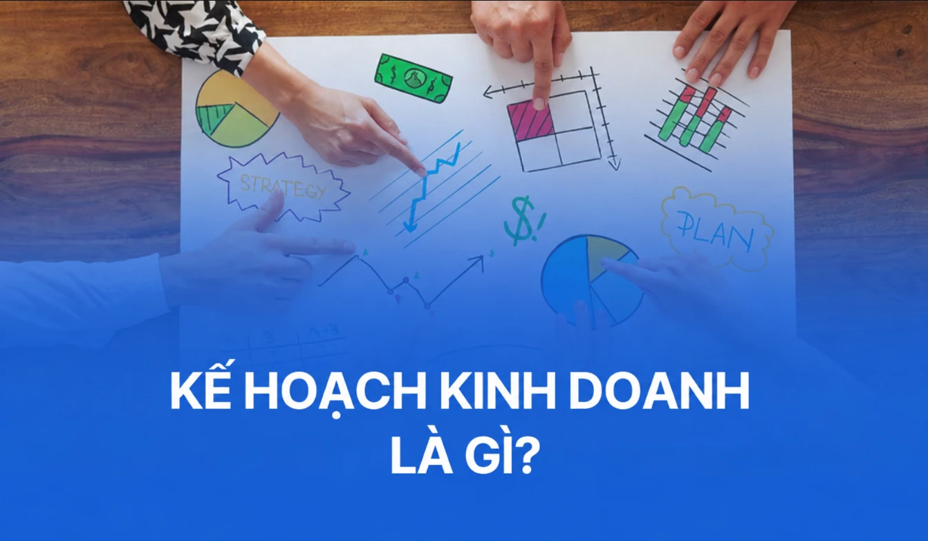 CÁCH LẬP KẾ HOẠCH KINH DOANH NĂM 2027 CHO DOANH NGHIỆP TỪ A-Z